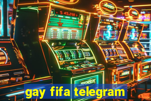 gay fifa telegram